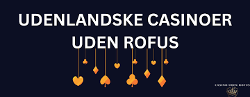 Oplev Online Casino Uden ROFUS - Spil Uden Bekymringer -258316292